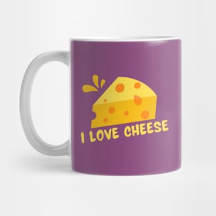 I Love Cheese! Mug